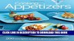 [PDF] Fine Cooking Appetizers: 200 Recipes for Small Bites with Big Flavor Popular Collection