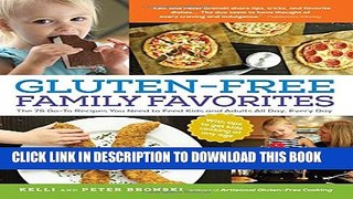 [PDF] Gluten-Free Family Favorites: The 75 Go-To Recipes You Need to Feed Kids and Adults All Day,
