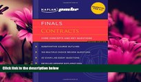 For you Kaplan PMBR FINALS: Contracts: Core Concepts and Key Questions