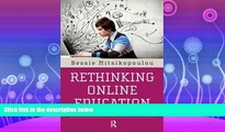 FULL ONLINE  Rethinking Online Education: Media, Ideologies, and Identities (Series in Critical