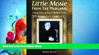 different   Little Mosie from the Margaree: A Biography of Moses Michael Coady