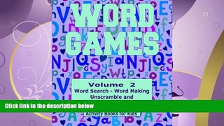 FULL ONLINE  Word Games Volume 2: With Word Search, Word Making, Unscramble and Crosswords