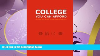 different   College You Can Afford: Pursuing Your Degree without Breaking the Bank