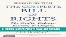 [PDF] The Complete Bill of Rights: The Drafts, Debates, Sources, and Origins [Online Books]