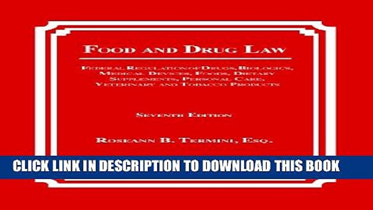 [PDF] Food and Drug Law: Federal Regulation of Drugs, Biologics, Medical Devices, Foods, Dietary