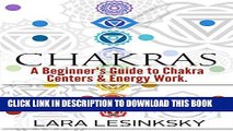 [New] Chakras:: A Beginner s Guide to Chakra Centers and Energy Work Exclusive Online
