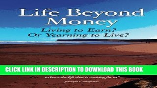 [PDF] Life Beyond Money Full Online