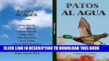 [PDF] Patos al agua: AnÃ­mate a Volar y lÃ¡nzate a lograr tus sueÃ±os (Spanish Edition) Full