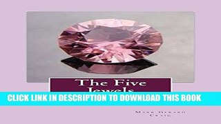 [PDF] THE FIVE JEWELS: Reflecting upon life s ultimate questions Exclusive Full Ebook