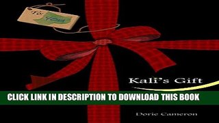 [PDF] Kali s Gift: Release the Fear of Change Exclusive Online