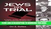 [PDF] Jews on Trial: Juries, Prosecutors and Defendants from the Era of Jesus to Our OwnÂ Time
