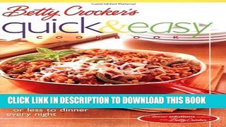 [PDF] Betty Crocker s Quick   Easy Cookbook: 30 minutes or less to dinner every night Popular