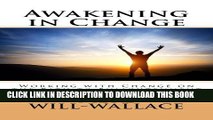 [New] Awakening in Change: Working with Change on the Path to Enlightenment Exclusive Online