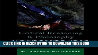 [PDF] Critical Reasoning and Philosophy: A Concise Guide to Reading, Evaluating, and Writing