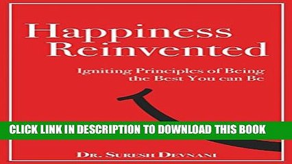 [New] Happiness Reinvented: Igniting Principles of Being the Best You can be (Happiness Centered