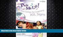 FAVORITE BOOK  Li L Pick Me Up! Fun Songs for Learning 200  ASL Signs - Printed Book plus