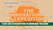 [PDF] The Innovation Expedition: A Visual Toolkit to Start Innovation Popular Online