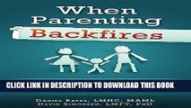 [PDF] When Parenting Backfires: Twelve Thinking Errors that Undermine Parents Effectiveness