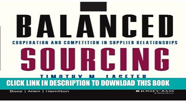 [PDF] Balanced Sourcing: Cooperation and Competition in Supplier Relationships (J-B BAH Strategy