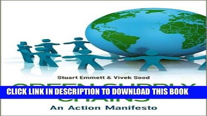 [PDF] Green Supply Chains: An Action Manifesto Full Online