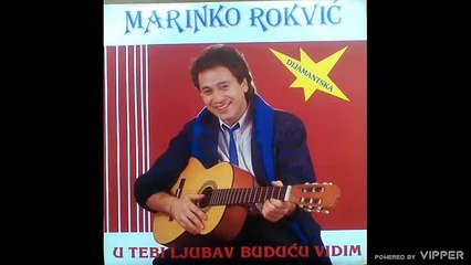 Marinko Rokvic - Prestacu da te volim