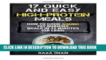 [PDF] 17 Quick and Easy High-Protein Meals: That You Can Make in 12 Minutes or Less Popular Online