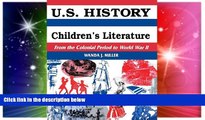 READ book  U.S. History Through Children s Literature: From the Colonial Period to World War II