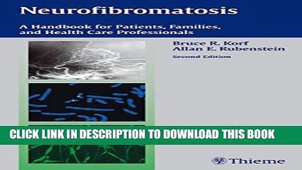 [PDF] Neurofibromatosis: A Handbook for Patients, Families and Health Care Professionals Popular