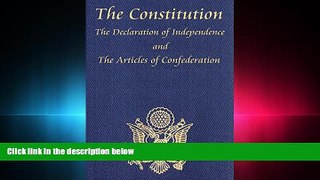 FULL ONLINE  The Constitution, The Declaration of Independence, and the Articles of Confederation