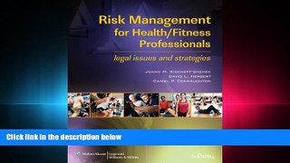 FAVORITE BOOK  Risk Management for Health/Fitness Professionals: Legal Issues and Strategies