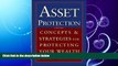 FAVORITE BOOK  Asset Protection : Concepts and Strategies for Protecting Your Wealth