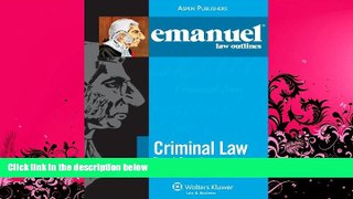 FAVORITE BOOK  Emanuel Law Outlines: Criminal Law
