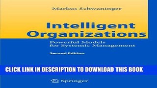 [PDF] Intelligent Organizations: Powerful Models for Systemic Management Popular Online