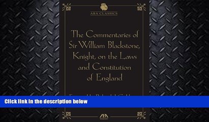 complete  The Commentaries of Sir William Blackstone, Knight, on the Laws and Constitution of