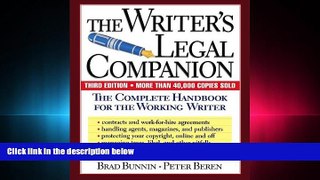 complete  The Writer s Legal Companion: The Complete Handbook For The Working Writer, Third Edition