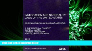 FAVORITE BOOK  Immigration and Nationality Laws of the United States: Selected Statutes,