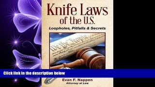 FULL ONLINE  Knife Laws of the U.S.: Loopholes, Pitfalls   Secrets