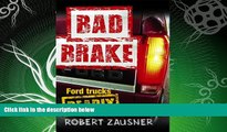 different   Bad Brake: Ford Trucks, Deadly When Parked