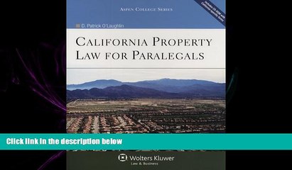 read here  California Property Law for Paralegals (Aspen College Series)