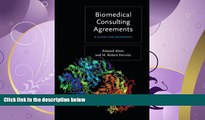 complete  Biomedical Consulting Agreements: A Guide for Academics
