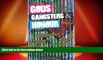 FAVORITE BOOK  Gods Gangsters   Honour: A Rock  n  Roll Odyssey