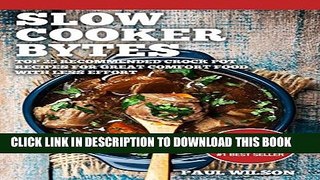 [PDF] Slow Cooker Bytes:Top 25 Recommended Crock Pot Recipes For Great Comfort Food With Less