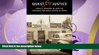 FAVORITE BOOK  QUEST FOR JUSTICE: Louis A. Bedford Jr. And the Struggle for Equal Rights in Texas