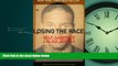 EBOOK ONLINE  Losing the Race: Self-Sabotage in Black America READ ONLINE