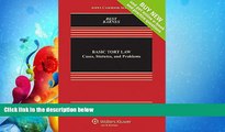 different   Basic Tort Law: Cases, Statutes and Problems [Connected Casebook] (Aspen Casebook)