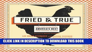 [PDF] Fried   True: More than 50 Recipes for America s Best Fried Chicken and Sides Full Colection