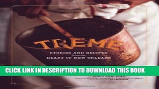 [PDF] Treme: Stories and Recipes from the Heart of New Orleans Full Online