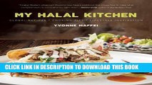 [PDF] My Halal Kitchen: Global Recipes, Cooking Tips, and Lifestyle Inspiration Full Colection