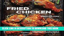 [PDF] Fried Chicken: Recipes for the Crispy, Crunchy, Comfort-Food Classic Popular Colection