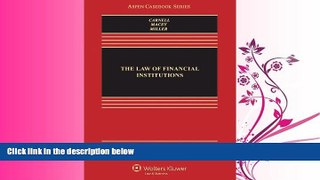 complete  The Law of Financial Institutions, Fifth Edition (Aspen Casebook)